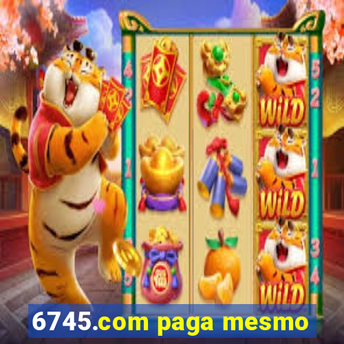 6745.com paga mesmo
